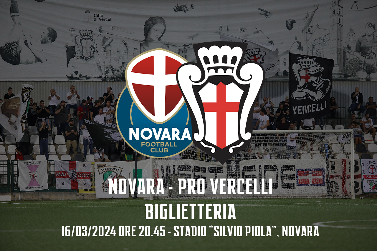 Pro Vercelli - Novara | Biglietteria