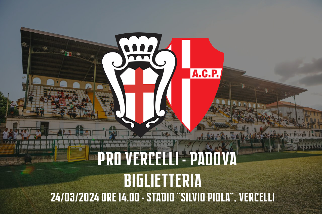 Pro Vercelli - Padova | Biglietteria