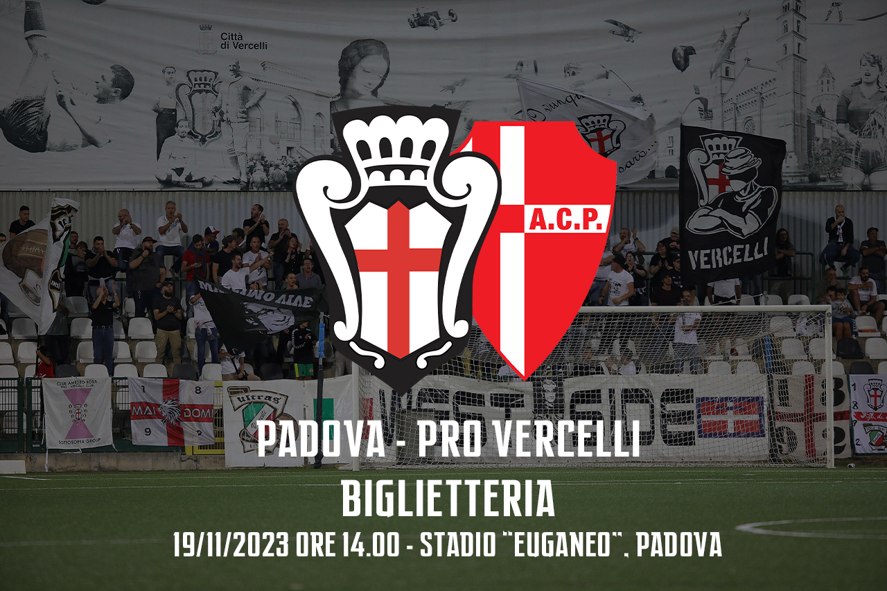 Padova - Pro Vercelli | Biglietteria
