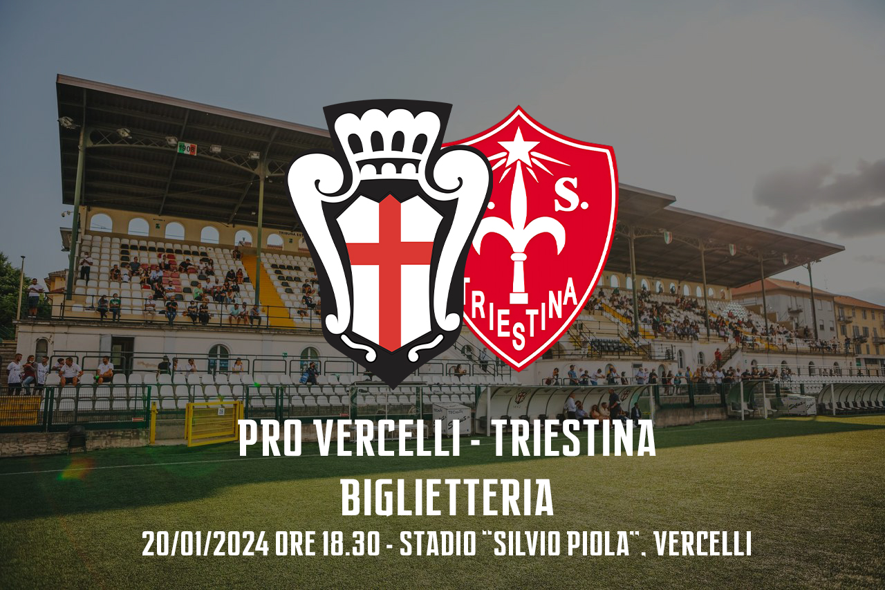Pro Vercelli - Triestina | Biglietteria