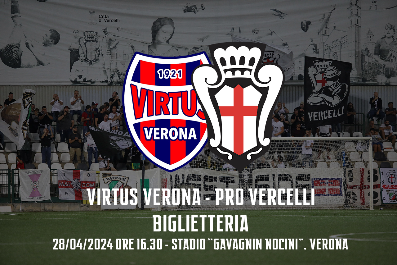 Pro Vercelli - Virtus Verona | Biglietteria