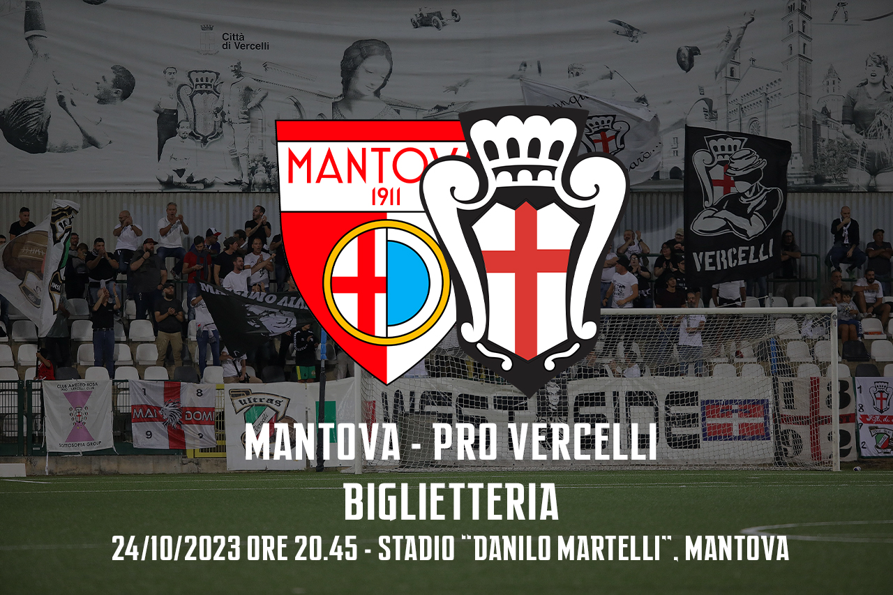 Mantova - Pro Vercelli | Biglietteria